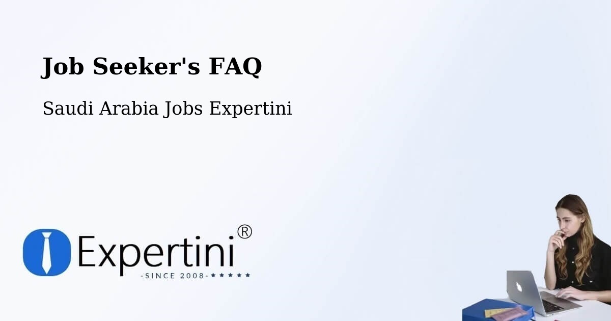 Job Seeker FAQ – Al Awjām - Saudi Arabia Jobs Expertini