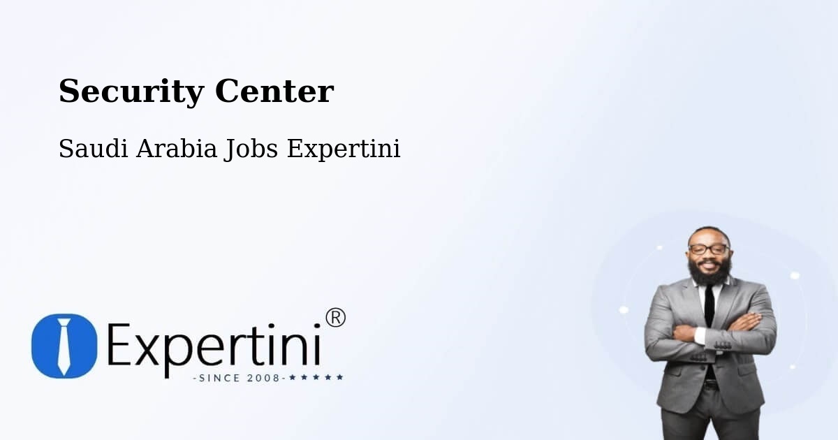 Security & Compliance – Al Awjām - Saudi Arabia Jobs Expertini